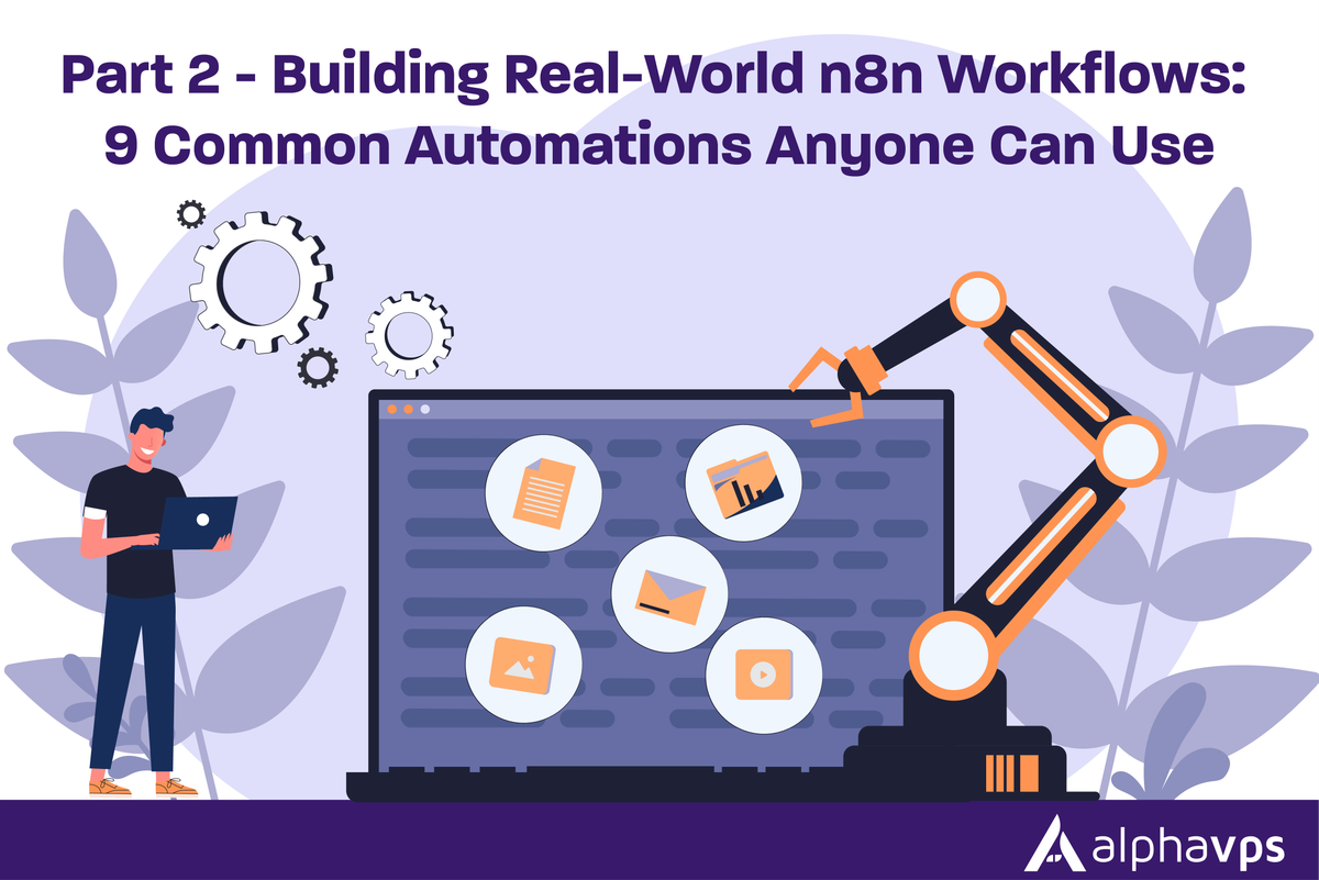 Part 2 - Building Real-World n8n Workflows: 9 Common Automations Anyone Can Use
