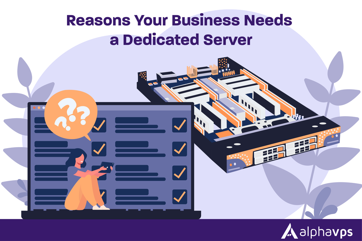 Reasons Your Business Needs a Dedicated Server