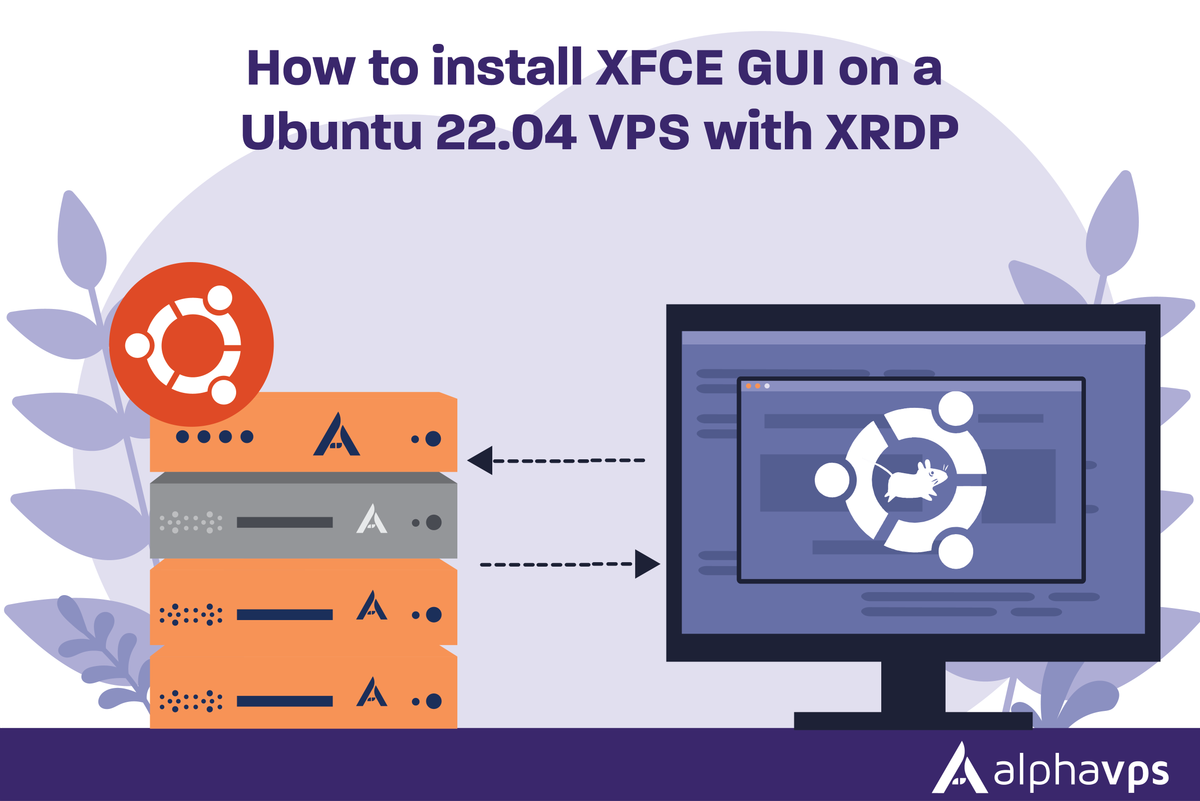 How to install XFCE GUI on a Ubuntu 22.04 VPS with XRDP