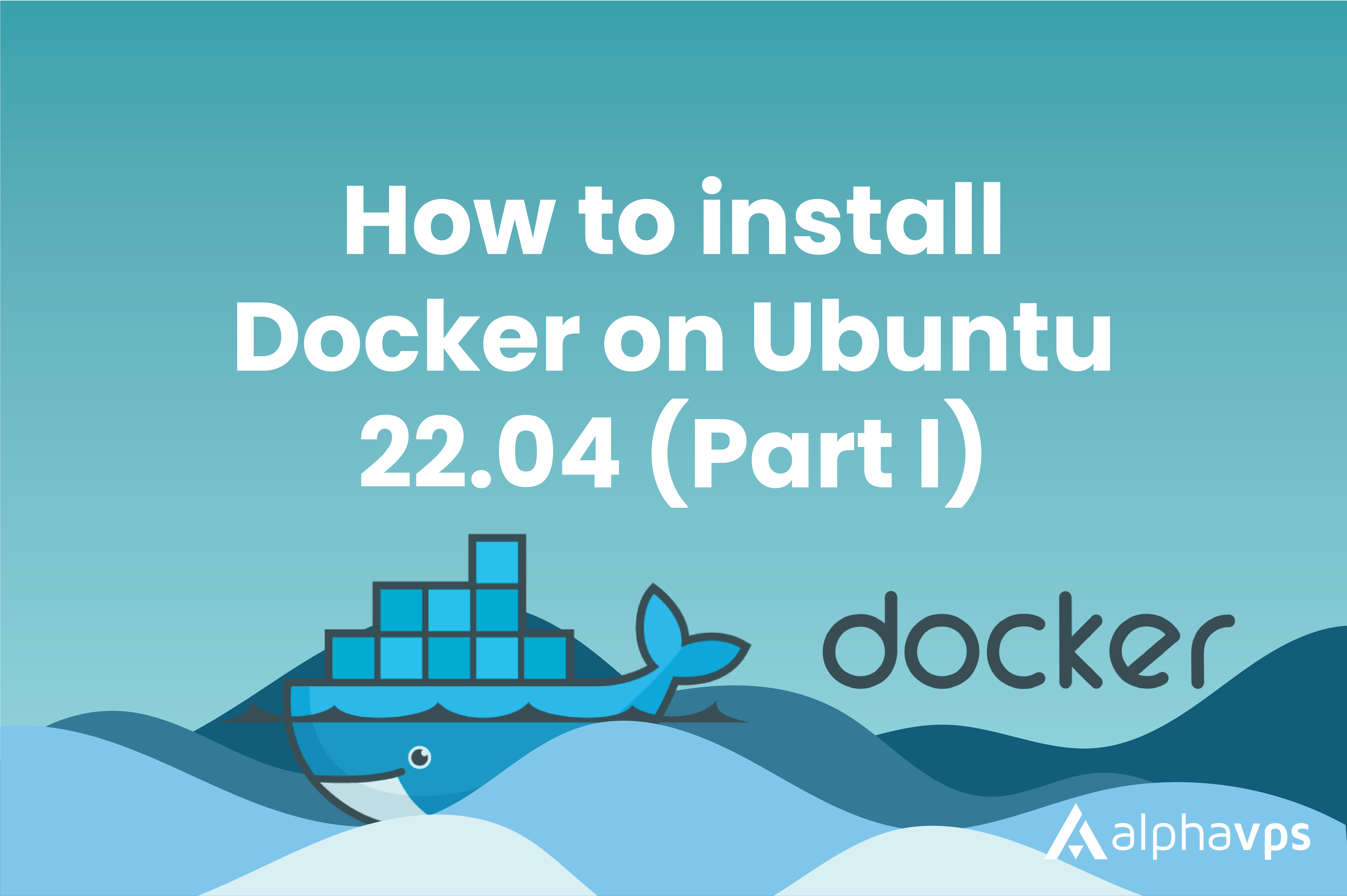 How to install Docker on Ubuntu 22.04
