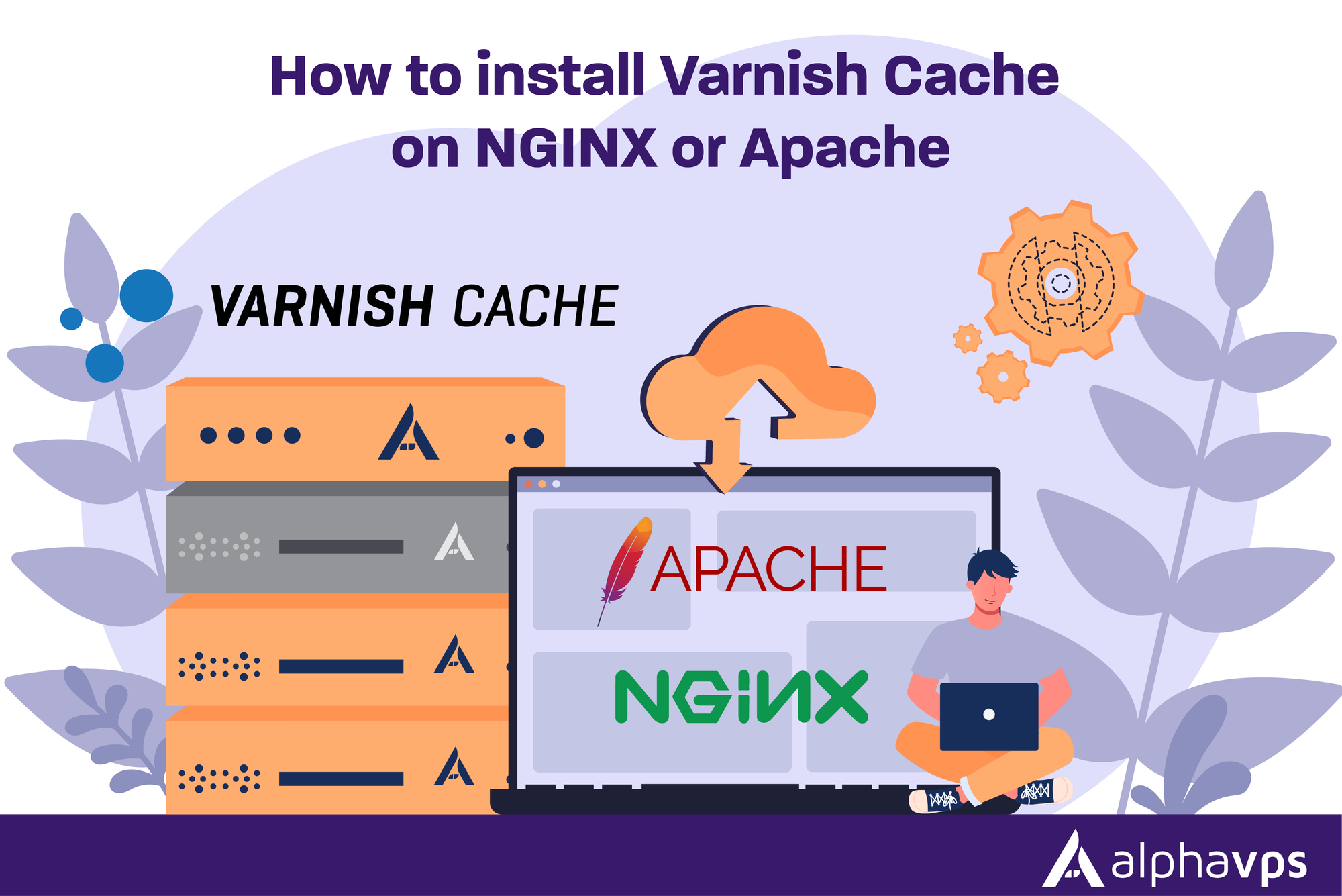 How to install Varnish Cache on NGINX or Apache