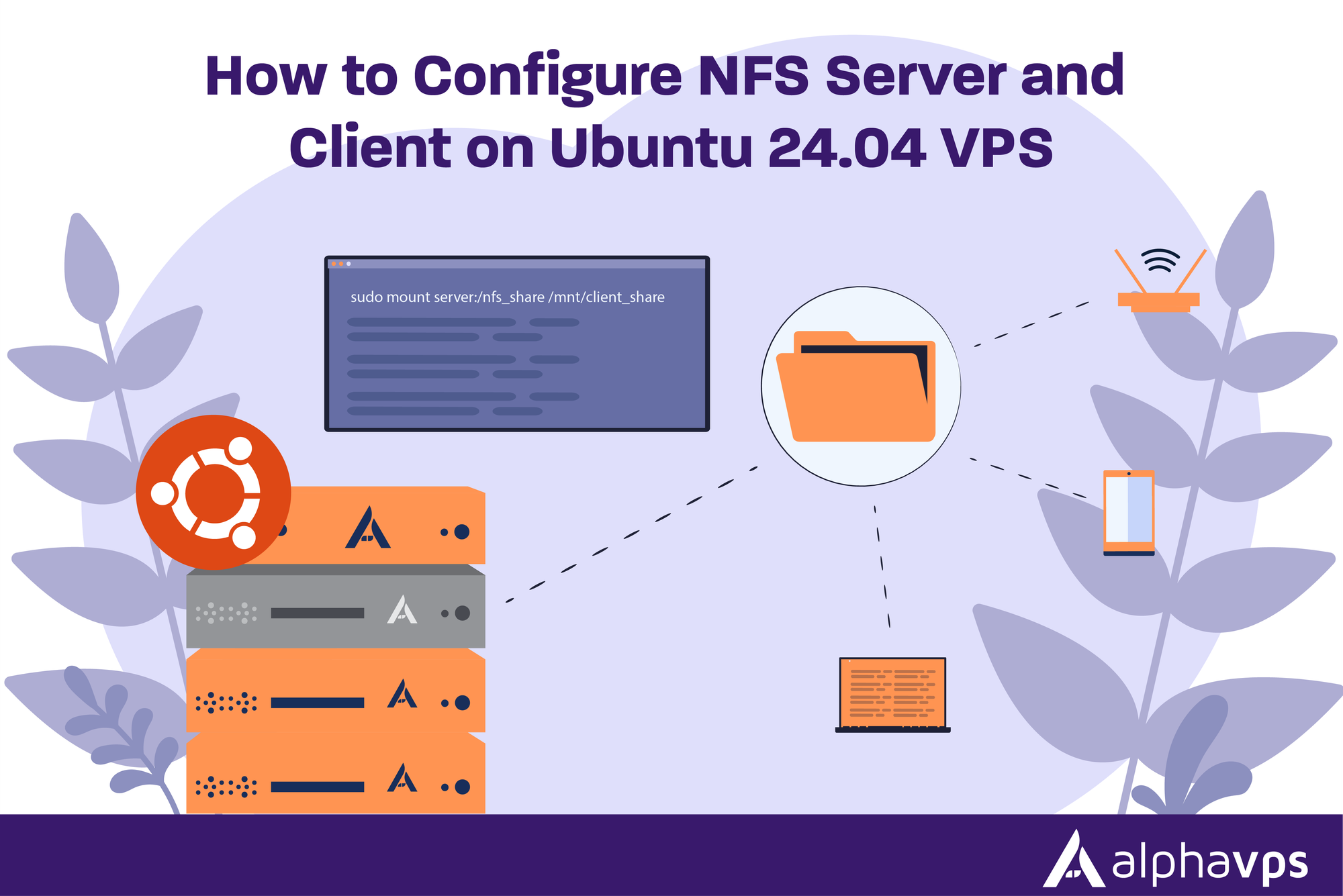 How to Configure NFS Server and Client on Ubuntu 24.04 VPS