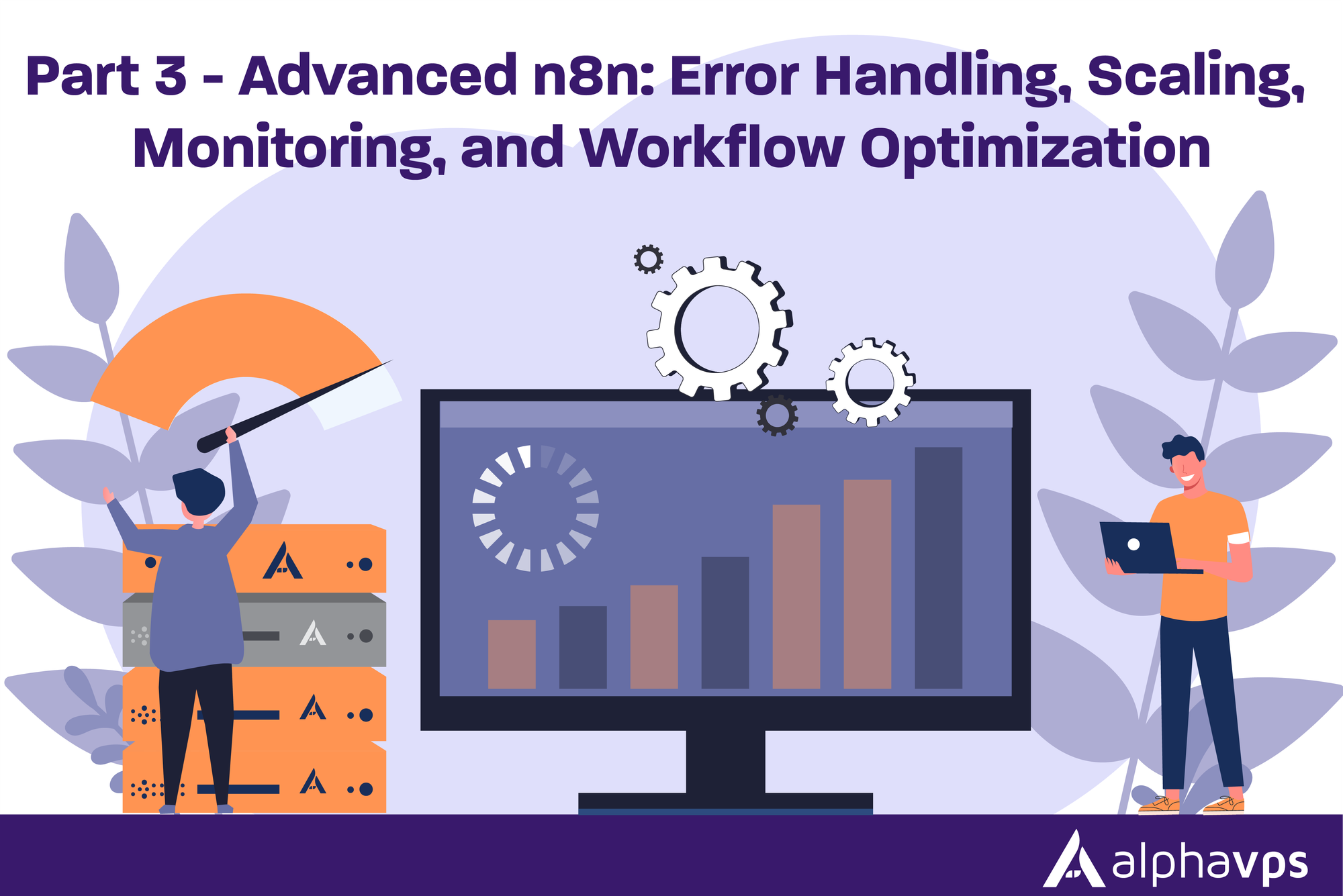 Part 3 — Advanced n8n: Error Handling, Scaling, Monitoring, and Workflow Optimization
