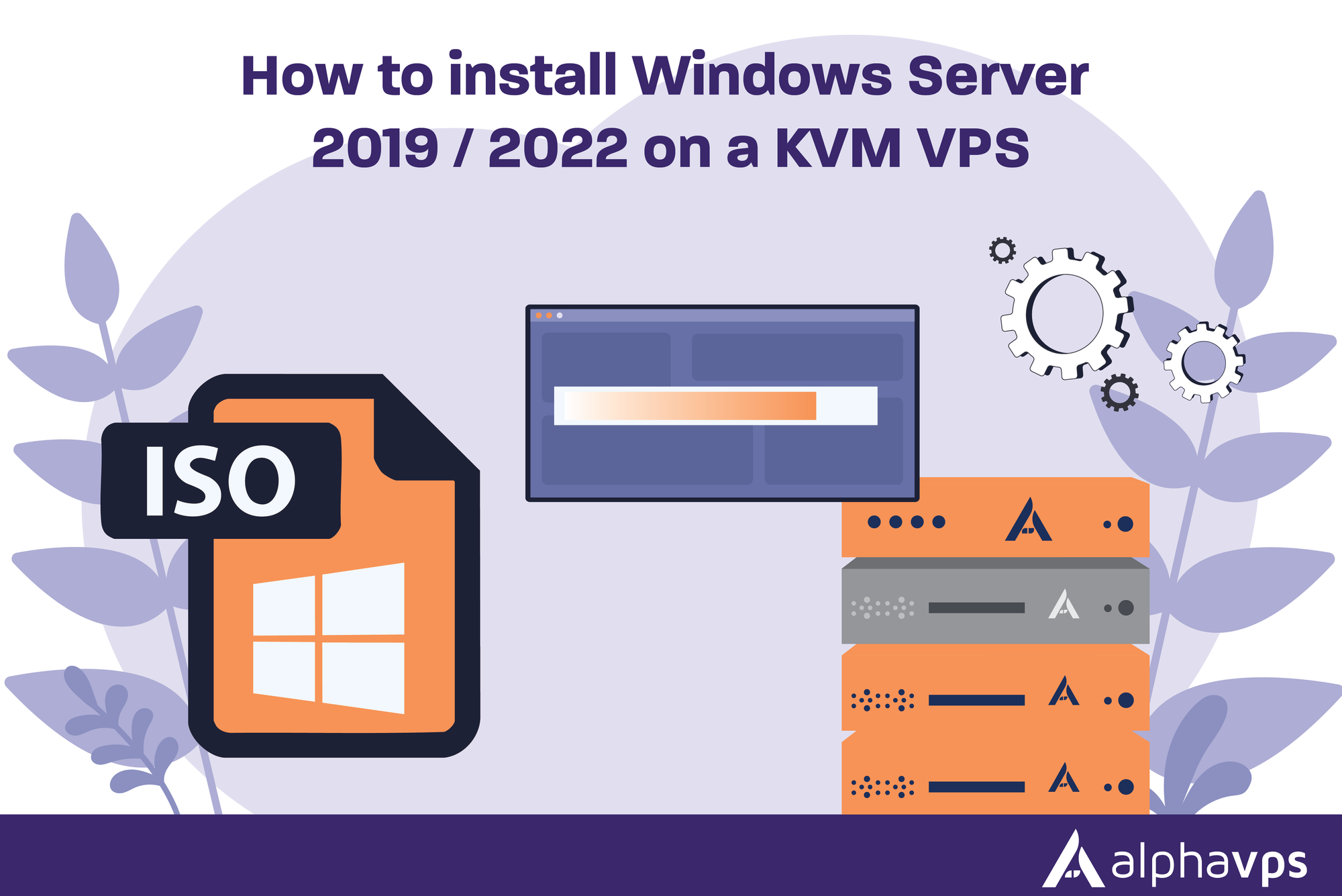 How to install Windows Server 2019 / 2022 on a KVM VPS
