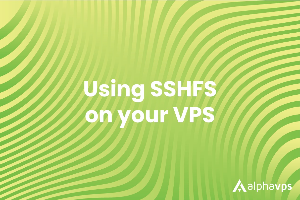 Using SSHFS on your VPS