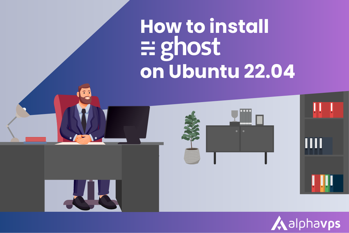 How to install Ghost on Ubuntu 22.04