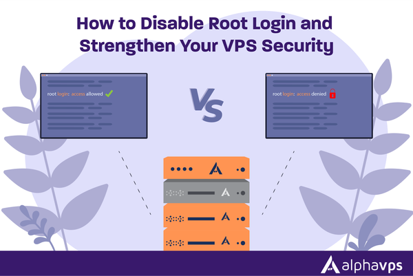 How to Disable Root Login and Strengthen Your VPS Security