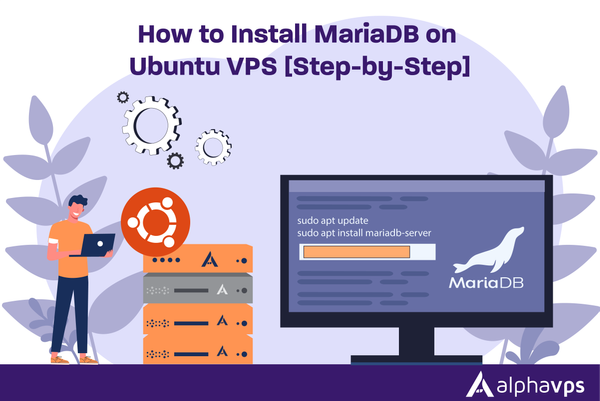 How to Install MariaDB on Ubuntu 24.04 VPS [Step-by-Step]