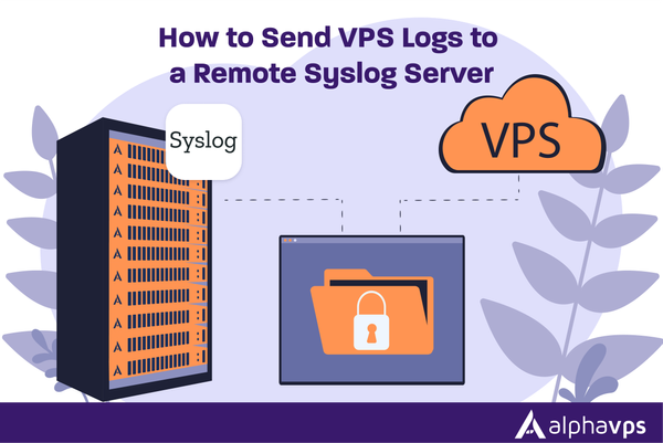 How to Send VPS Logs to a Remote Syslog Server