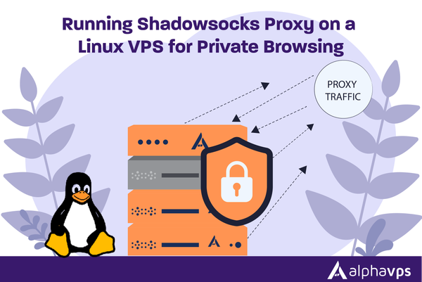 Running Shadowsocks Proxy on a Linux VPS for Private Browsing